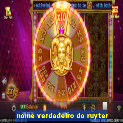 nome verdadeiro do ruyter